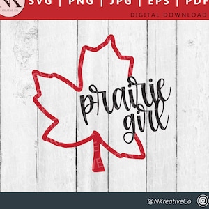 Prairie Girl SVG | Canadian Girl SVG | Canada SVG | Canada Day svg | Canada Tee Decal | Canada Tee Cut File for Cricut