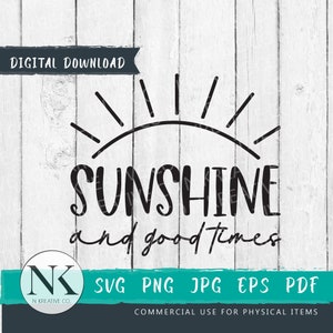 Sunshine and Good Times SVG | Sunshine SVG | Summer SVG | Summer Wood Sign | Summer Tee svg | Sunshine Tee svg | Cricut Cut File |