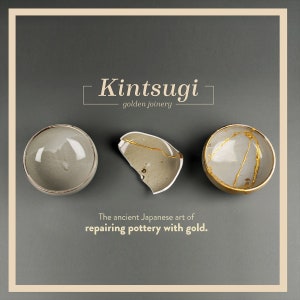 May include: Three ceramic bowls, one broken, with gold accents. The bowls are on a gray background. The text "Kintsugi - golden joinery" and "The ancient Japanese art of repairing pottery with gold." is below the bowls.