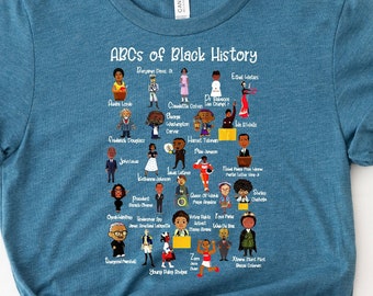 ABCs of Black History Shirt, Black History Shirt, Black Lives Matter Shirt, BLM Shirt, Human Rights, Juneteenth Shirt, Black Pride Shirt