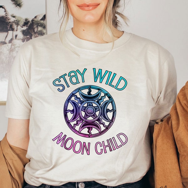 Stay Wild Moon Child Shirt, Celestial Shirt, Mystical Boho Shirt, Hippie Shirt, Spiritual Shirt, Nature Tee, Trendy Shirt, Moon Lover Gift