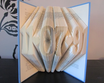 Custom Date Folded Book Art, wedding date, birthday, graduation, anniversary, special day, birthday gift, book sculpture