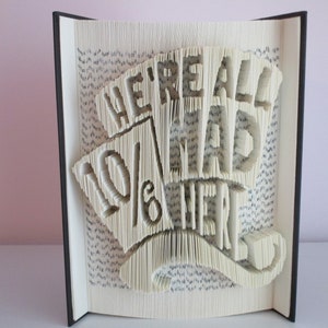 We&#39;re All Mad Here Mad Hatter Hat Folded Book Art