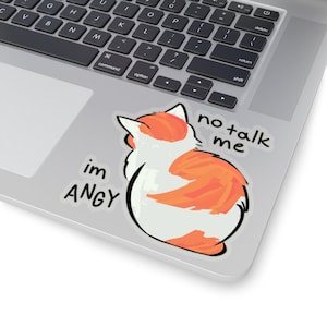 No Talk Me Im Angy Gift Meme Sticker