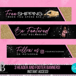 May include: Three black and gold banner designs with pink text. The first banner says "Free Shipping When You Spend $30". The second banner says "Be Featured Use #GLAMBABE". The third banner says "Follow us on Instagram YOURINSTAGRAM".