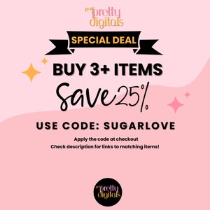 May include: Pink and white graphic with a black ribbon banner that says "SPECIAL DEAL". The text "BUY 3+ ITEMS Save 25%" is in black with a white outline. The text "USE CODE: SUGARLOVE" is in black. The text "Apply the code at checkout Check description for links to matching items!" is in black. The graphic also includes two gold stars and two pink stars.