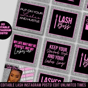 May include: 30 editable Instagram post templates for lash businesses. The templates feature a silver glitter background with pink text and graphics. Some of the text includes "Put on your lashes and hustle", "My life may not be perfect, but my lashes are", "Keep your standards high and your lashes long", "Lash Boss", and "Show us your lashes".