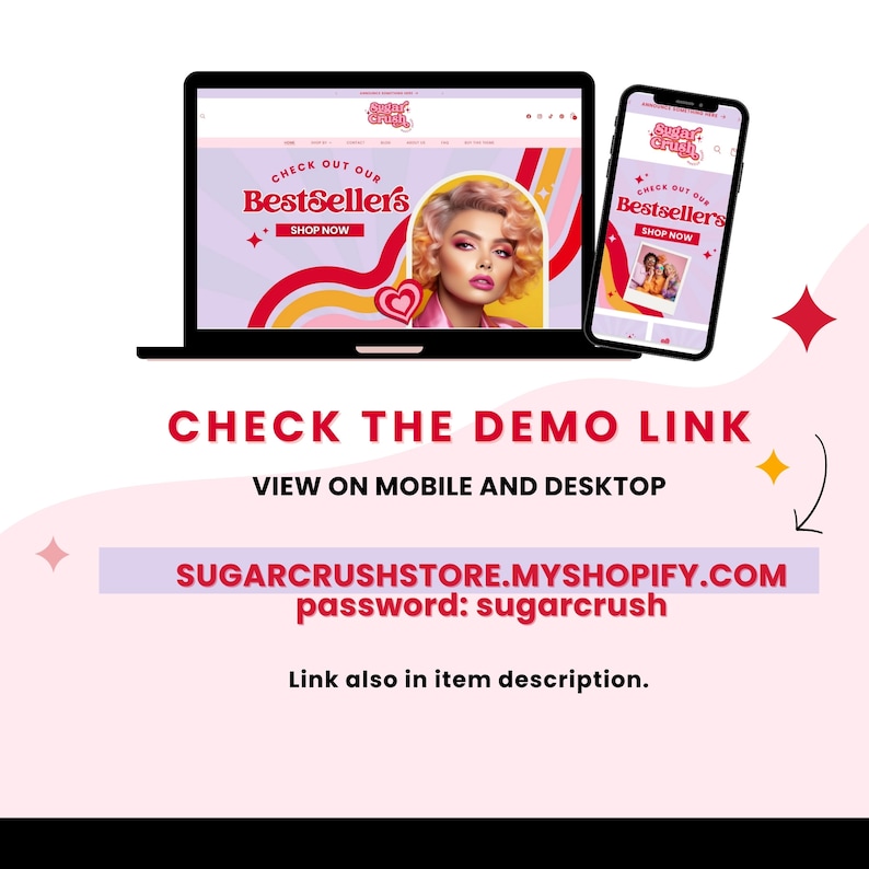 Puede incluir: Un port&aacute;til y un tel&eacute;fono m&oacute;vil que muestran un sitio web con el texto "Sugar Crush" y "Echa un vistazo a nuestros Bestsellers". El sitio web tiene un esquema de color rosa, amarillo y rojo. El texto "CHECK THE DEMO LINK" se muestra debajo de las im&aacute;genes. El texto "VIEW ON MOBILE AND DESKTOP" se muestra debajo del texto anterior. El texto "SUGARCRUSHSTORE.MYSHOPIFY.COM contrase&ntilde;a: sugarcrush" se muestra debajo del texto anterior. El texto "Enlace tambi&eacute;n en la descripci&oacute;n del art&iacute;culo." se muestra debajo del texto anterior.
