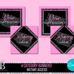 May include: Four pink and black glitter banner templates with the text "Your Category" and "Category Name". The banners are designed for use with Canva.