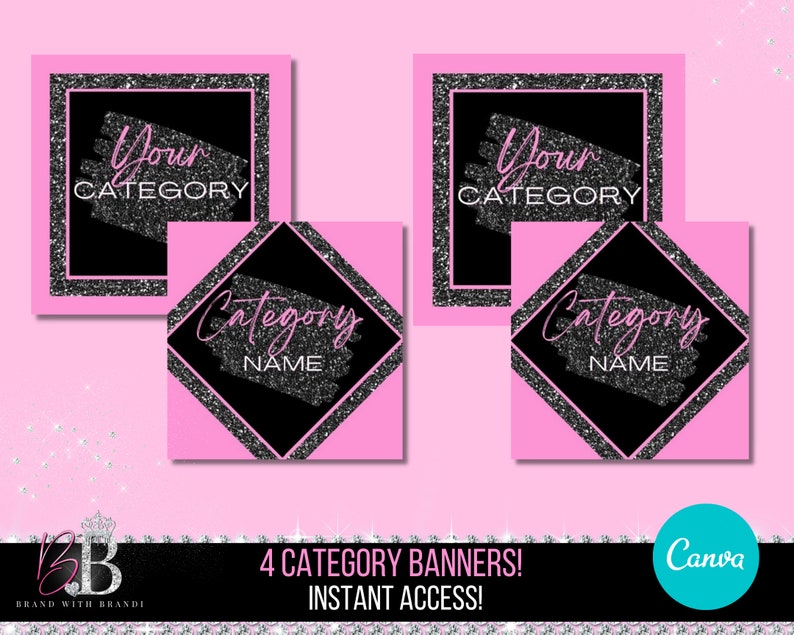 May include: Four pink and black glitter banner templates with the text "Your Category" and "Category Name". The banners are designed for use with Canva.