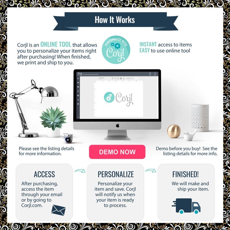 May include: A graphic showing how to personalize items using the Corjl online tool. The graphic shows a computer screen with the Corjl logo, a step-by-step process of accessing, personalizing, and finishing an order, and a call to action to demo the tool.