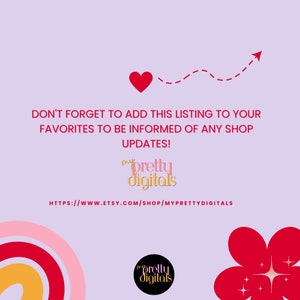 Puede incluir: Un fondo rosa y morado con un coraz&oacute;n rojo y una flecha roja apuntando hacia arriba. El texto "DON'T FORGET TO ADD THIS LISTING TO YOUR FAVORITES TO BE INFORMED OF ANY SHOP UPDATES!" est&aacute; en negro. El texto "my pretty digitals" est&aacute; en rosa y negro. El texto "HTTPS://WWW.ETSY.COM/SHOP/MYPRETTYDIGITALS" est&aacute; en negro. La imagen tambi&eacute;n incluye una flor roja con estrellas doradas.