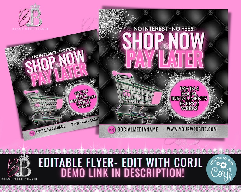 May include: A pink and black flyer with a shopping cart graphic and the text "Shop Now Pay Later" in pink. The flyer also includes the text "No Interest - No Fees" and "Pay in 4 Equal Installments Every 2 Weeks".