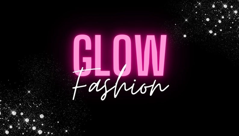 May include: Pink neon sign with the text "GLOW Fashion" on a black background with white glitter.