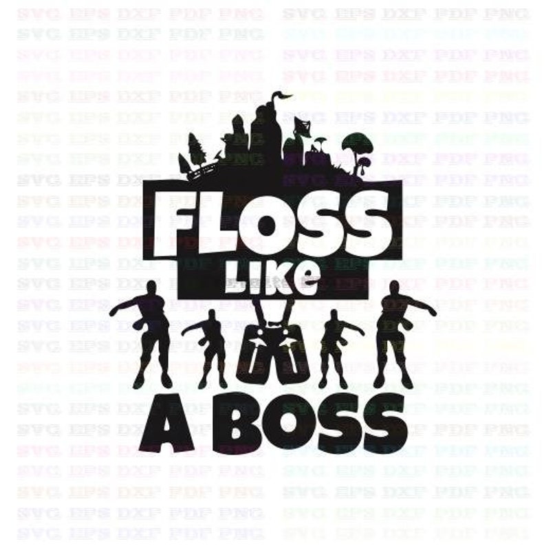 Download Floss Like A Boss Svg 2 Svg Dxf Eps Pdf Png Cricut Cutting ...