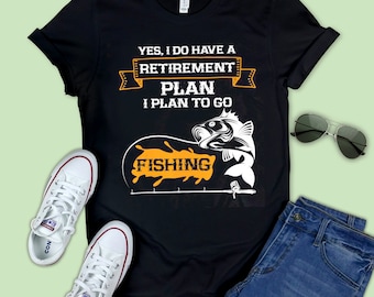 Yes I Do Have A Retirement Plan I Plan to Fishing T-Shirts Short-Sleeve Womens