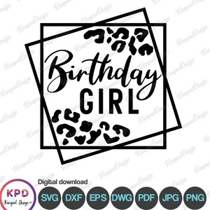Birthday Girl SVG | Birthday Princess Svg | Birthday Svg | Happy Birthday Svg | It&#39;s My Birthday Svg | Digital File | Cricut cut Files