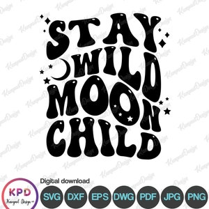 Fique Selvagem Lua Criança SVG | Criança Selvagem Svg | SVG bacana dos anos 70 | hippie boho svg | Recém-nascido Svg | Design de Sublimação | clipart | Arquivo digital