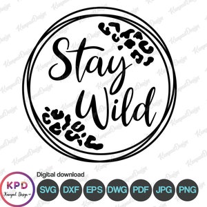 Blijf wild SVG | Wild en gratis SVG | Luipaard SVG | Sublimatieontwerp | Boho-Svg | Blijf wild | Digitaal bestand | Cricut gesneden bestanden | Geometrisch