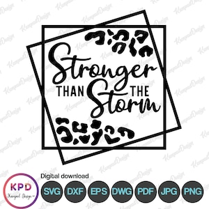 Più forte della tempesta SVG / Citazioni ispiratrici Svg / Svg motivazionale / Leopard SVG / File digitale / File tagliati Cricut / Amore per se stessi SVG