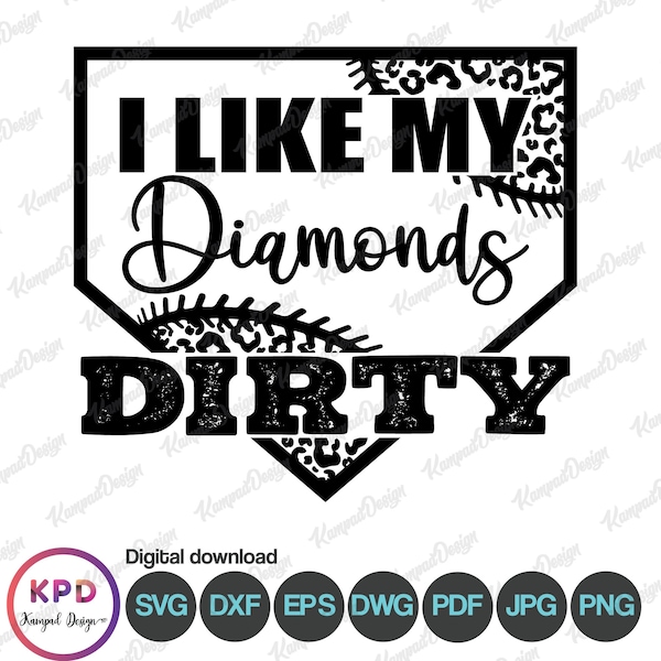 I Like My Diamonds Dirty svg | Dirty svg | Softball svg | Baseball svg | Dirty Baseball | Funny Baseball | Digital File | Cricut cut Files