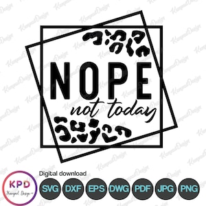 Non, pas aujourd'hui SVG | Svg impertinent | Pas adulte aujourd'hui Svg | Svg drôle de maman | Svg sarcastique | Fatigué Svg | Fichier numérique | Fichiers de découpe Cricut