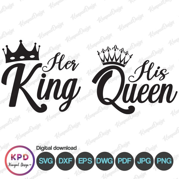 Her king svg, His Queen svg | King Queen Family SVG | King Queen PNG | Sublimation Design | clipart | Digital File | Cricut cut Files | King