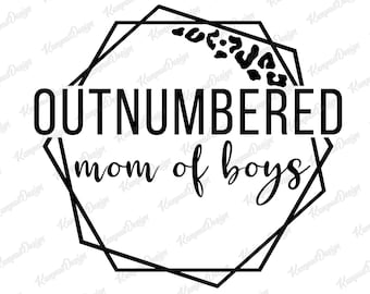 Download Mom Of Boys Outnumbered Svg Etsy