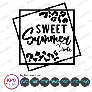 Sweet Summertime SVG | Summertime Svg | Leopard SVG | Sublimation Design | Sweet Summer Png | Digital File | Cricut cut Files | Sweet Summer