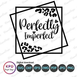 Perfectly Imperfect SVG | Leopard SVG | Sublimation Design | Geometric svg | Leopard PNG | Digital File | Cricut cut Files | Christian svg