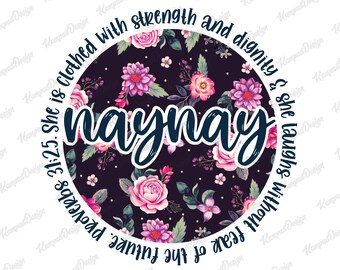 Proverbs 31 Naynay | Naynay PNG | Sublimation design | Sublimation Transfer | Proverbs sublimation | Proverbs 31 | Proverbs 31;25 | Naynay