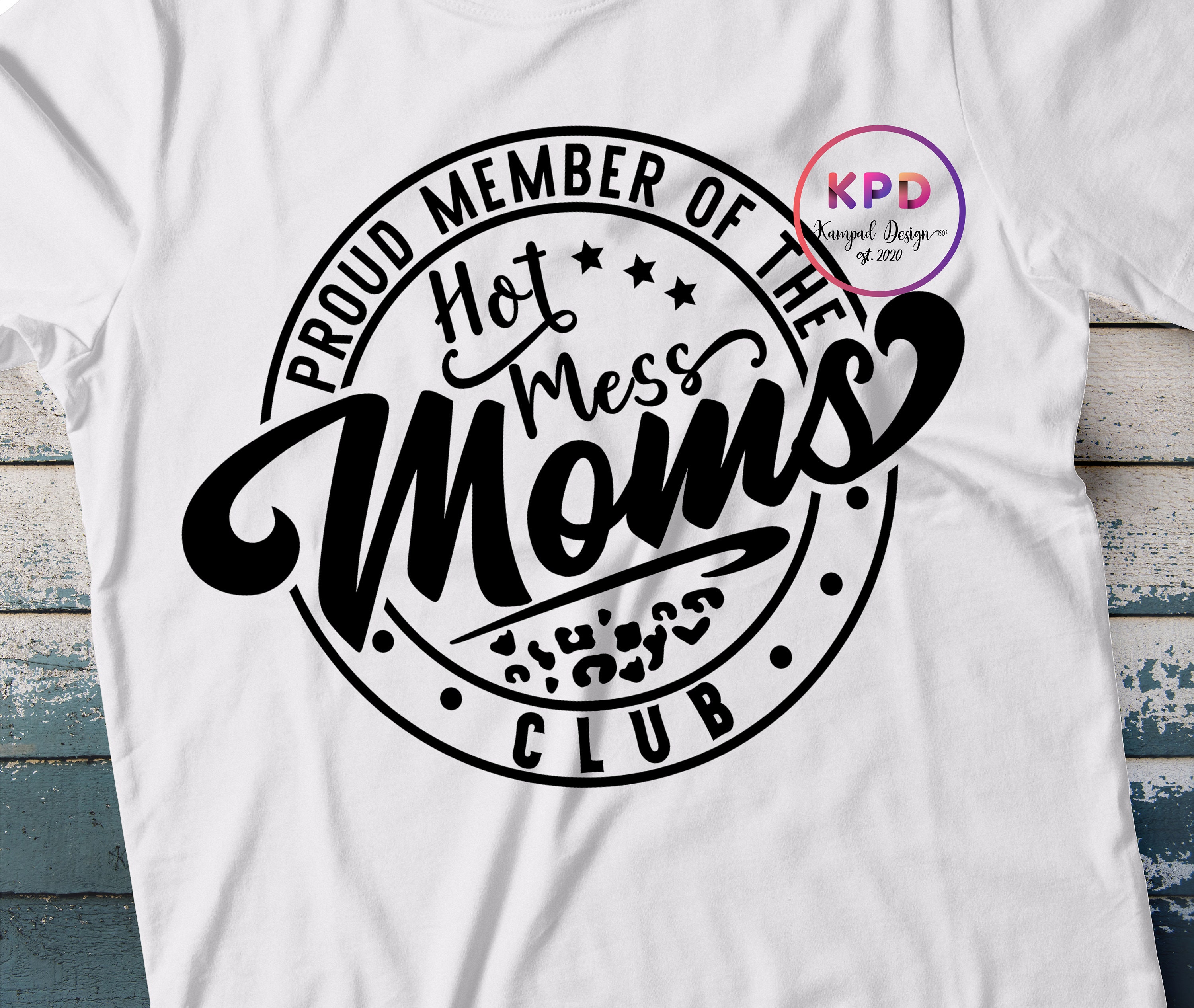 Proud Member of the Hot Mess Moms Club SVG Hot Mess Moms - Etsy