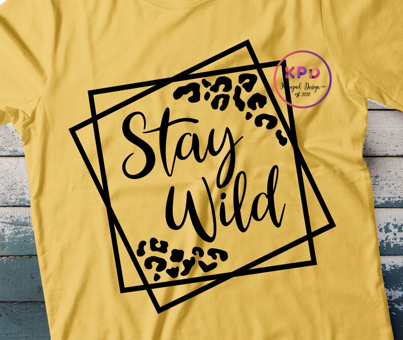 Stay Wild SVG Wild and Free Svg Leopard SVG Sublimation - Etsy