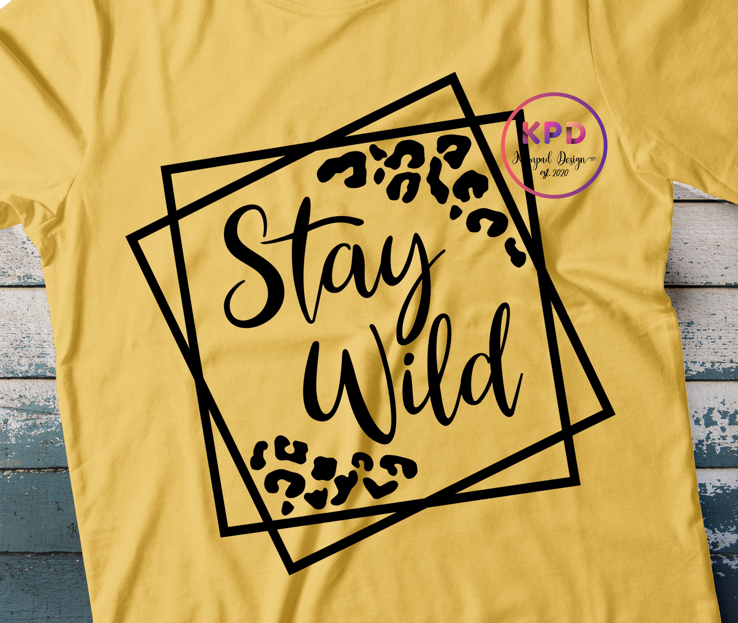 Stay Wild SVG Wild and Free Svg Leopard SVG Sublimation - Etsy