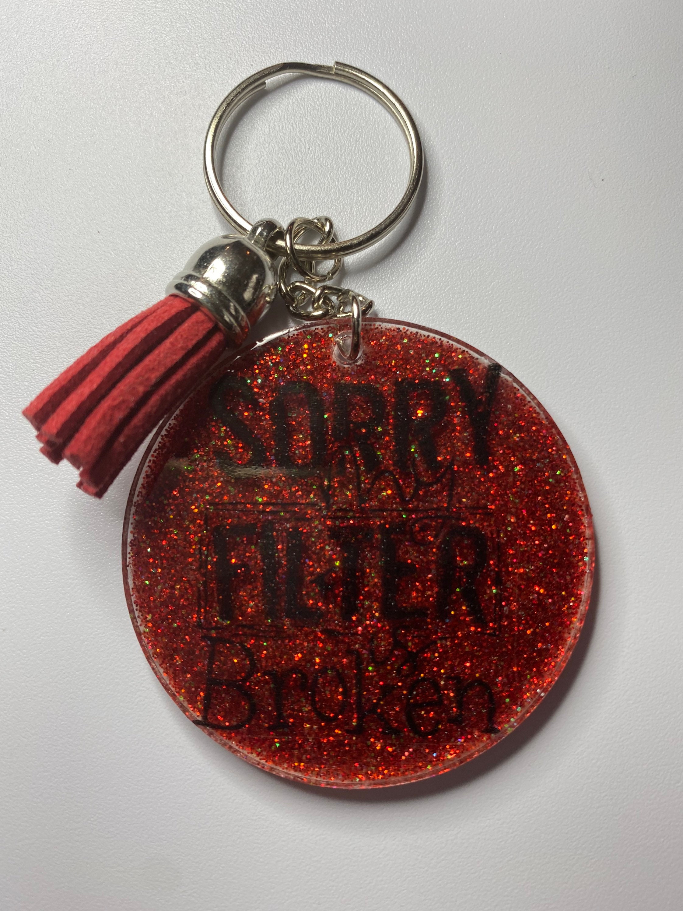 Sorry My Filter is Broken Keychain glitter background Etsy