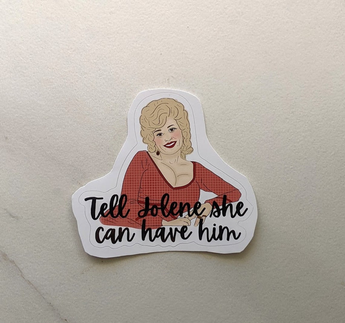 Dolly Parton Vinyl Sticker/decal jolene Can Have Etsy