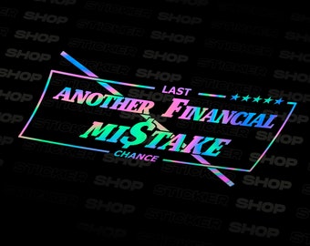 Financial Mistake JDM Oil Slick Sticker - Japan Car - Window Decal - Bumper sticker - Car Livery - Windshield Decal - Stance - Endless Drift