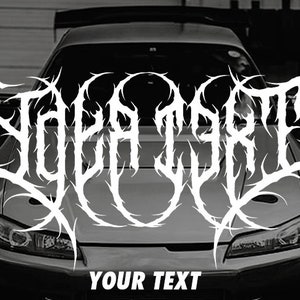 Custom Text Death Metal style Decal! Windshield Visor Banner Stripe - Fits for any car! Yours Phrase lettering . Japanese stylish tuning