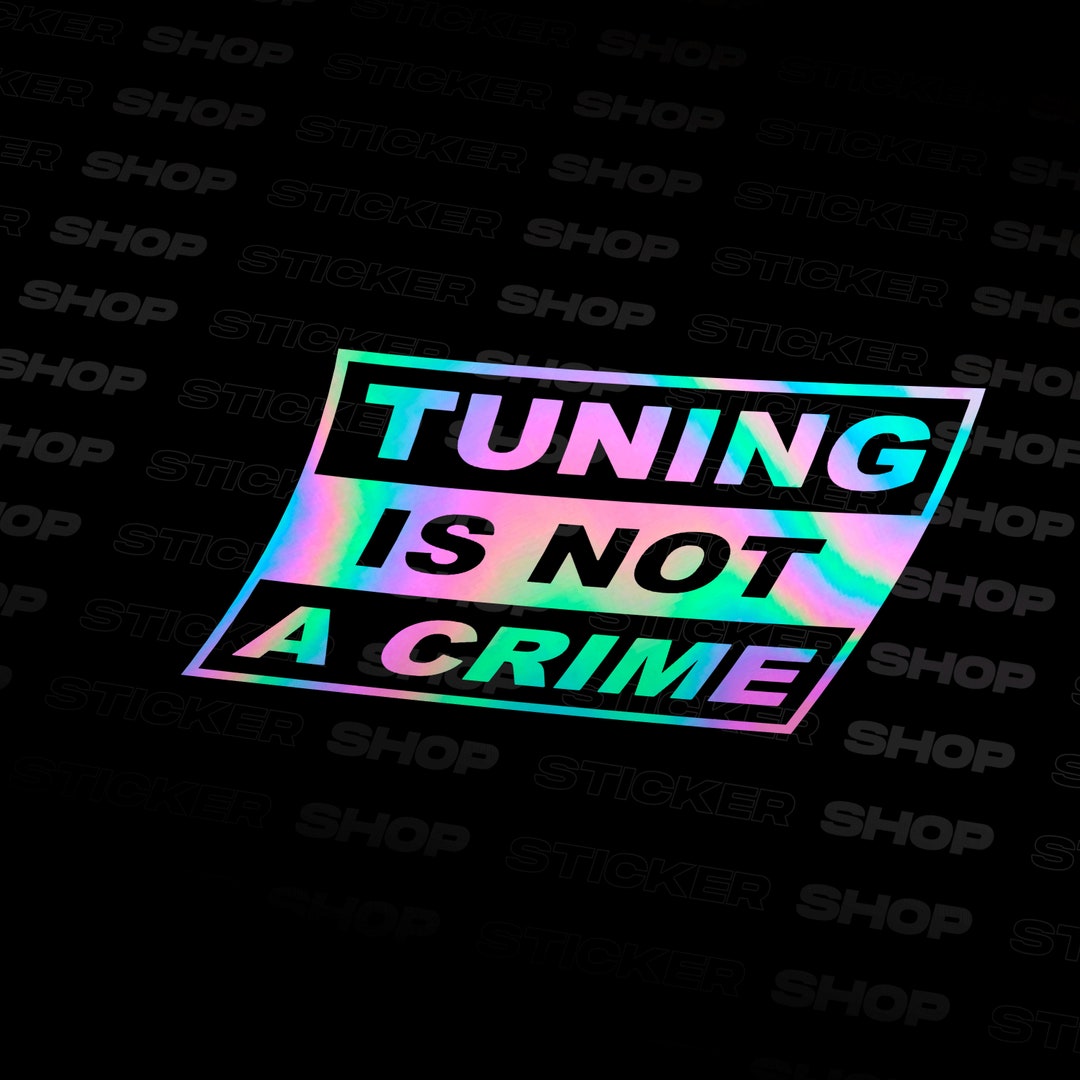 Tuning Is Not A Crime Tumbler