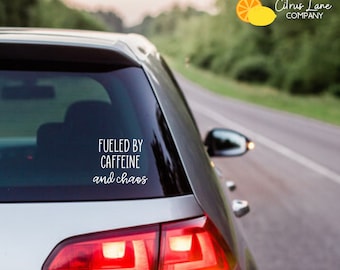 Fueled by Caffeine and Chaos - Vinyl Decal