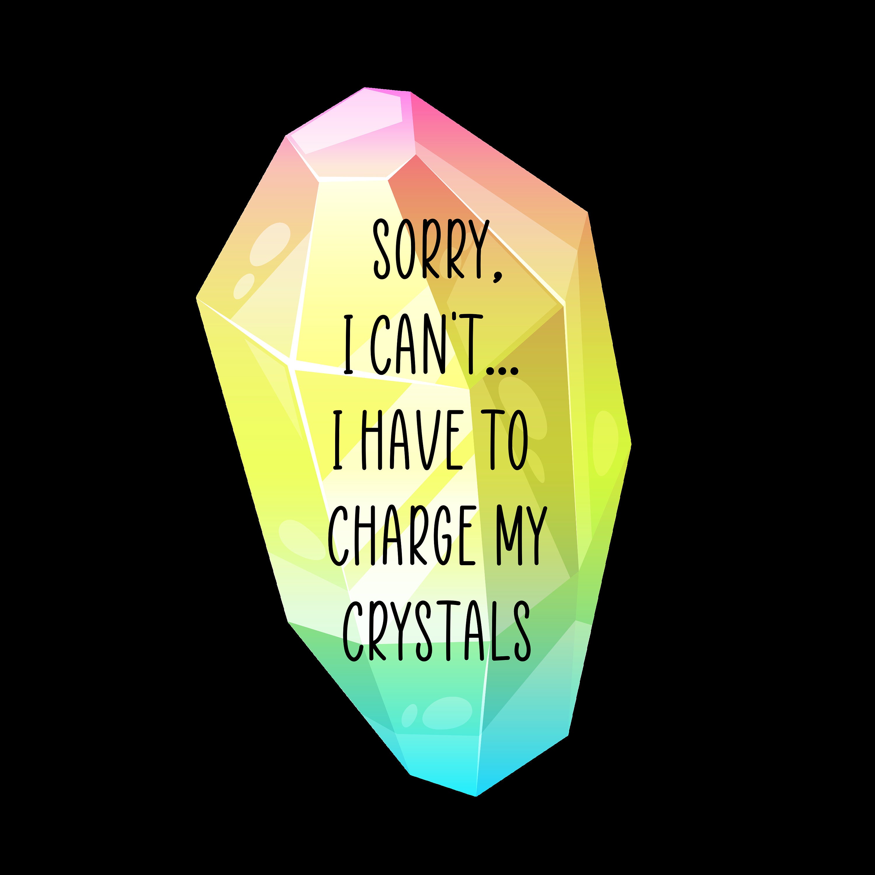 Sorry I Can't... I Have to Charge My Crystals STICKER Etsy UK