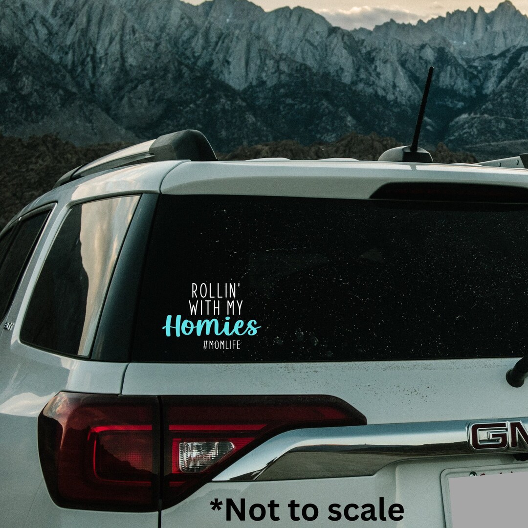 Rollin' With My Homies Car Decal Etsy
