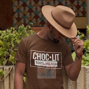 Choc-Lit 100% Melanin t-shirt