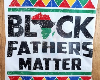 Black Fathers Matter T-shirt