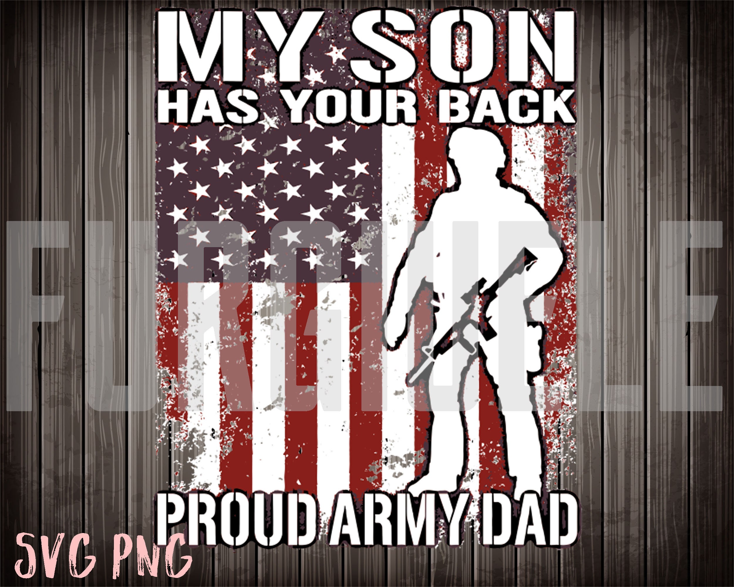 Download My Son Has Your Back Proud Army Dad Military Father Svg Png | Etsy