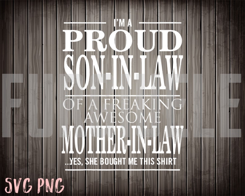 Download Proud Son In Law Of A Freaking Awesome Mother In Law Svg ...