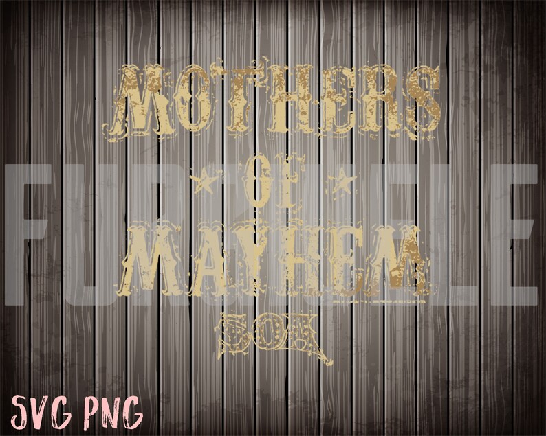 Free Free 211 Mother Of Mayhem Svg SVG PNG EPS DXF File