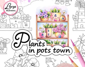 Plants in Pots Town Colouring Page Set for Kids, Adults, Seniors. 14 large illustrations. Printable PDF. Instant download.