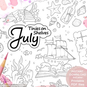 May include: Black and white colouring page featuring a ship sailing out of an open book, surrounded by seashells, a starfish, a bottle with a message, and a compass. The text "Tinies on Shelves July" is written in a decorative font.
