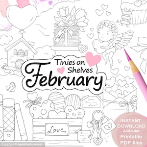 以下が含まれることがあります： 家、ハート型の風船、ラブレターの山、ハートを持ったキューピッド、ハートの箱、鍵と錠前のかわいいイラストが描かれた白黒の印刷可能な塗り絵。テキスト「Tinies on Shelves February」は装飾的なフォントで書かれています。